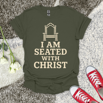 I AM SEATED WITH CHRIST Christian T-Shirt – Faith Graphic Tee