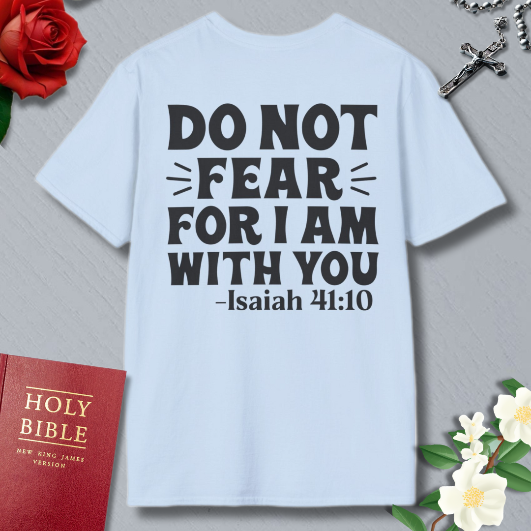 FEAR NOT T-shirt