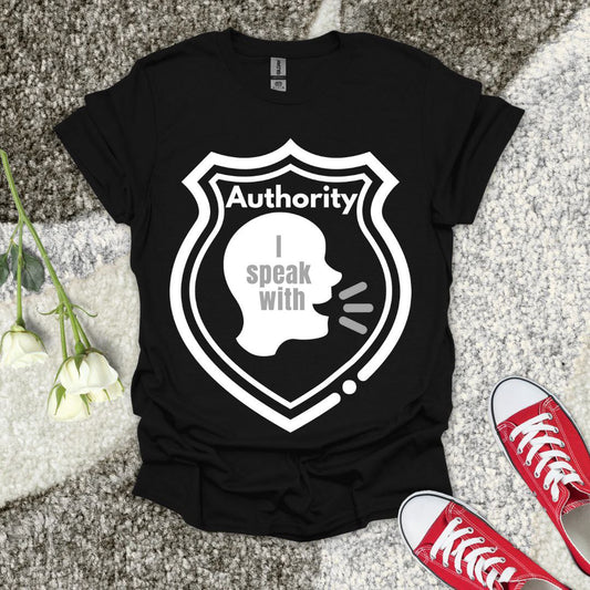 I Speak With Authority - Christian T-Shirt – Faith Graphic Tee