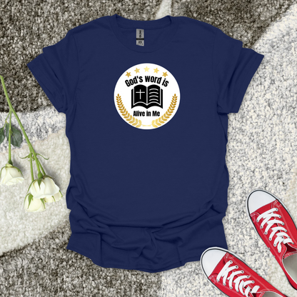 God's word is Alive in Me - Christian T-Shirt – Faith Graphic Tee