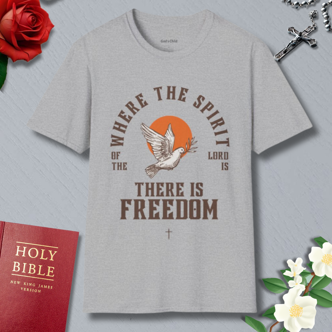 Where the Spirit of the Lord is there is freedom T-Shirt