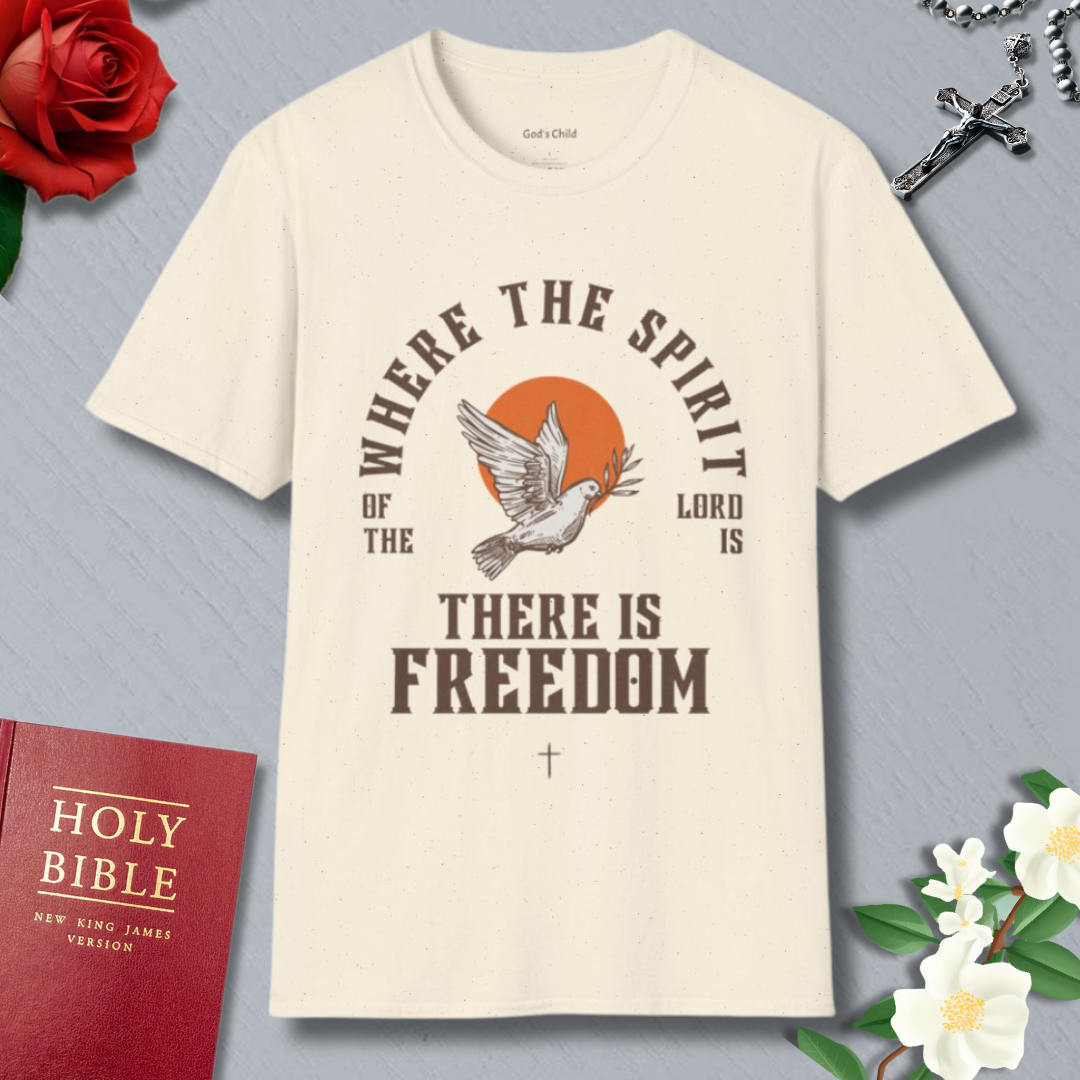 Where the Spirit of the Lord is there is freedom T-Shirt