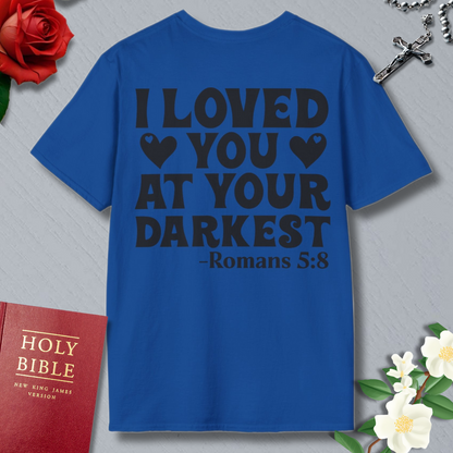 I LOVED YOU T-shirt