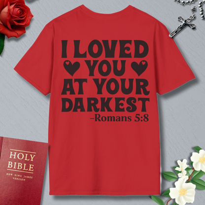 I LOVED YOU T-shirt