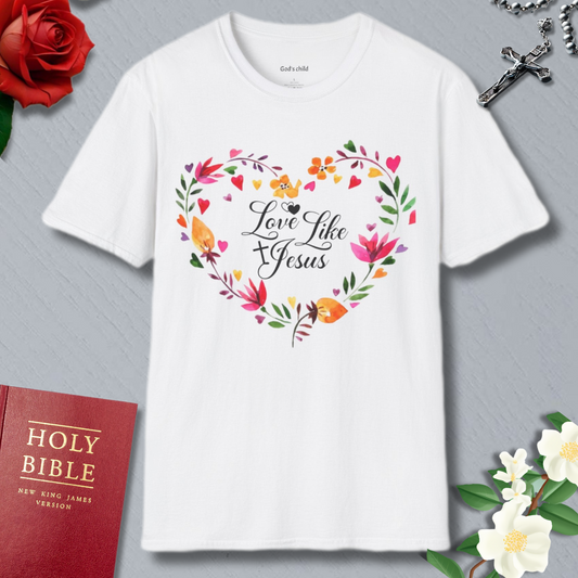 Love Like Jesus  T-Shirt