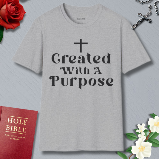 Created  With A Purpose T-shirt