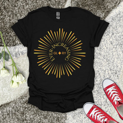 Ever-Increasing Glory - Christian T-Shirt – Faith Graphic Tee