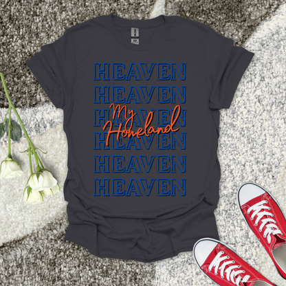 Heaven My Homeland - Christian T-Shirt – Faith Graphic Tee