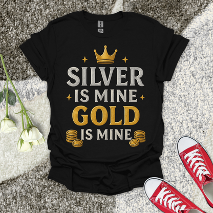 Silver Is Mine Gold Is Mine Christian T-Shirt – Faith Graphic Tee