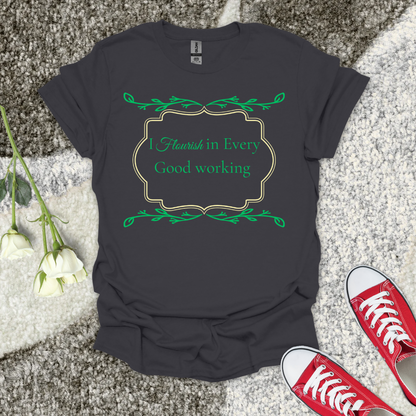 I Flourish - Christian T-Shirt – Faith Graphic Tee