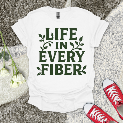 Life In Every Fiber Christian T-Shirt – Faith Graphic Tee