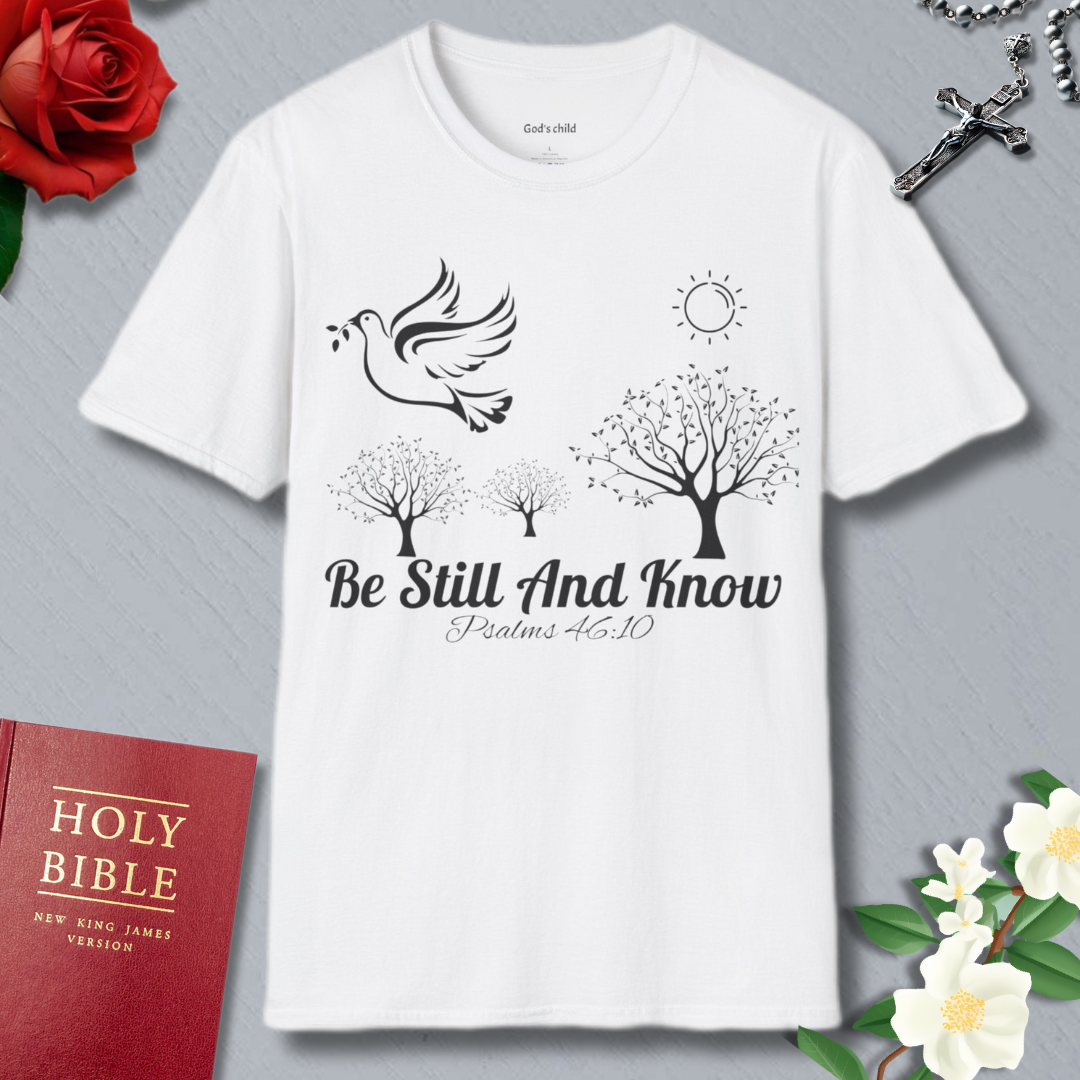 Be Still And Know 2 T-shirt