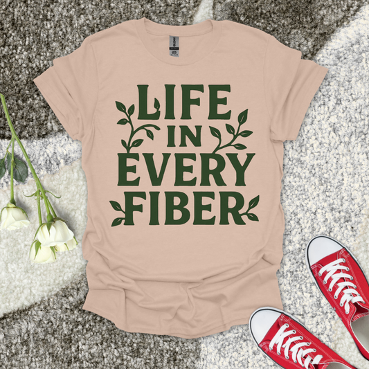 Life In Every Fiber Christian T-Shirt – Faith Graphic Tee