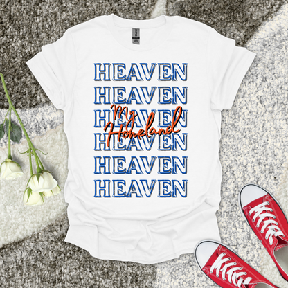 Heaven My Homeland - Christian T-Shirt – Faith Graphic Tee
