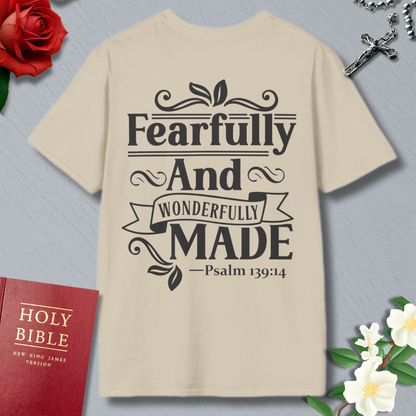 FEARFULLY AND WONDERFULLY MADE 4 T-shirt